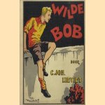 Wilde Bob door Joh.C. Kievier