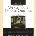 Encyclopedia of word and phrase origins. Definitions and origins of more than 15.000 words and expressions door Robert Hendrickson