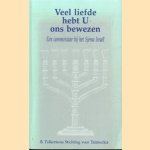 Veel liefde hebt u ons bewezen. Een commentaar bij het Sjema Israël door José Kwaadsteniet e.a.