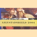 Lelystadsbeeld 2001
Peter Pels
€ 5,00