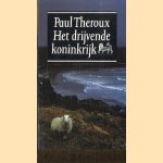 Het drijvende koninkrijk door Paul Theroux