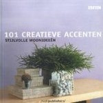 101 creatieve accenten door Willy Lindwer