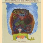 Phantoms of the Imagination door A.M. Hammacher