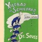 Xildpad de Schildpad en andere verhalen door Dr. Seuss