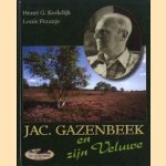 Jac. Gazenbeek en zijn Veluwe
Henri G. Kerkdijk e.a.
€ 6,00