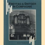 Freytag & Snitger in Compagnie door Koos Tiggelaar