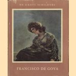 Francisco de Goya door Eric Newton