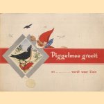 Piggelmee groeit . . . door diverse auteurs