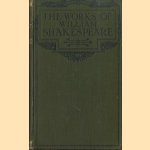 The works of William Shakespeare comedies. histories, tragedies & sonnets. The Savoy edition door William Shakespeare