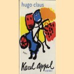 Karel Appel schilder
Hugo Claus
€ 8,00