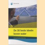 De 30 beste ideeën boven water. Prijsvraag Uitbreiding Hollandse Brug door diverse auteurs