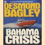 Bahama crisis door Desmond Bagley