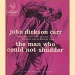 The man who could not shudder door John Dickson Carr