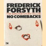 No comebacks door Frederick Forsyth