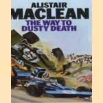 The way to dusty death door Alistair Maclean