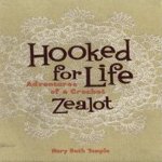 Hooked for Life.  Adventures of a Crochet Zealot door Mary Beth Temple