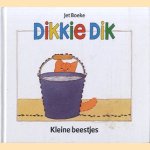 Dikkie Dik. Kleine beestjes door Jet Boeke