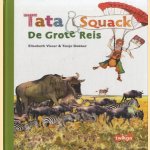 Tata Squack. De grote reis. De migratie van de wildebeesten door Elisabeth Visser