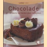 Lekker eten. Chocolade en andere verleidelijke recepten door Pamela Clark