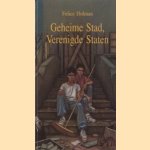 Geheime stad, Verenigde Staten door Felice Holman