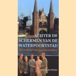 Achter de schermen van de waterpoortstad,. Het verhaal van Joop Doevendans door Henk van der Winden