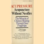 Acupressure. Acupuncture without needles door J.V. Cerney