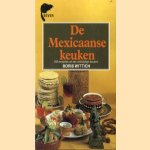 De Mexicaanse keuken. 200 Recepten uit een veelzijdige keuken door Boris Wittich