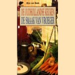 De oudhollandse keuken. De smaak van vroeger
Wim van Beek
€ 5,00