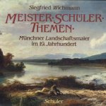 Meister-schüler-themen. Münchner kandschaftsmaler im 19. Jahrhundert
Siegfried Wichmann
€ 15,00