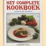 Het complete kookboek voor elke keuken onder redactie van Francois Fagel door Myrte Gay-Balmaz