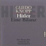 Hitler Eine bilanz door Guido Knopp