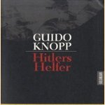 Hitlers helfer door Guido Knopp