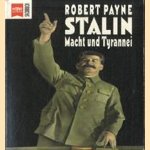 Stalin. Macht und Tyrannei door Robert Payne