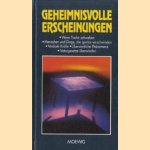 Geheimnisvolle erscheinungen. Wen tische schweben. Menschen und dinge, die spurlos verschwinden, Mediale kräfte. Ubersinnliche phänomene. Naturgesetze überwinden
diverse auteurs
€ 5,00