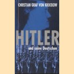 Hitler und seine Deutschen door Christian Graf von Krockow