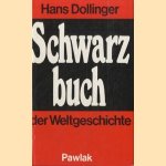 Schwarz buch der weltgeschichte 5000 jahre der mensch des menschen-feind
Hans Dollinger
€ 8,00