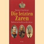 Die letzten zaren. Russland auf dem weg zur revolution door Hartwig  A Vogelsberger