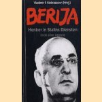 Berija. Henker in Stalins diensten. Ende einer karriere door Vladimir F. Nekrassow