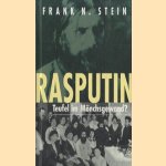 Rasputin. Teufel im mönchsgewand?, door Frank N. Stein