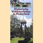 Historische klokkenstoelen in Nederland door Wil Plantinga