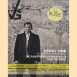 Heino Vink. De aantrekkingskracht van de stad door diverse auteurs