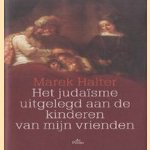 Het judaïsme uitgelegd aan de kinderen van mijn vrienden door Marek Halter