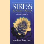 Stress. An owner's manual. Positive techniques for taking charge of your life
Arthur Rowshan
€ 5,00