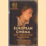 European cinema. Face tot face with Hollywood door Thomas Elsaesser