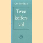 Twee koffers vol door Carl Friedman