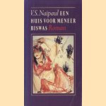 Een huis voor meneer Biswas door V.S. Naipaul