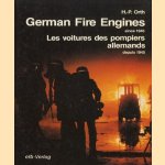 German Fire Engines since 1945, Les voitures des pompiers allemands depuis 1945
H.P. Orth
€ 5,00