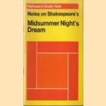 Notes on Shakespeare's Midsummer Night's Dream door diverse auteurs