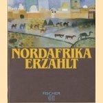 Nordafrika erzählt
Widulind Clerc-Erle
€ 5,00