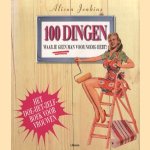 100 Dingen waar je geen man voor nodig hebt! Het doe-het-zelf boek voor vrouwen door Alison Jenkins